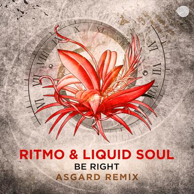 Be Right By Liquid Soul, Ritmo, Asgard's cover