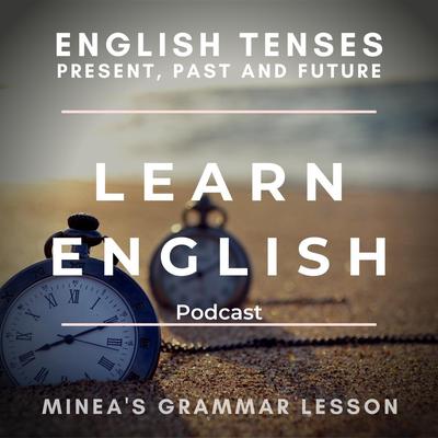 Categories of Tenses in the English Language By English Languagecast's cover