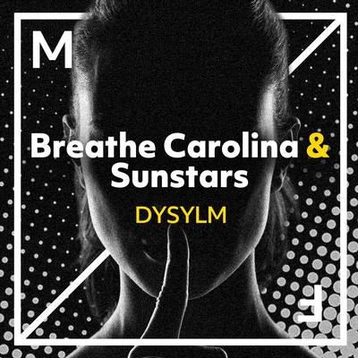 DYSYLM By Breathe Carolina, Sunstars's cover