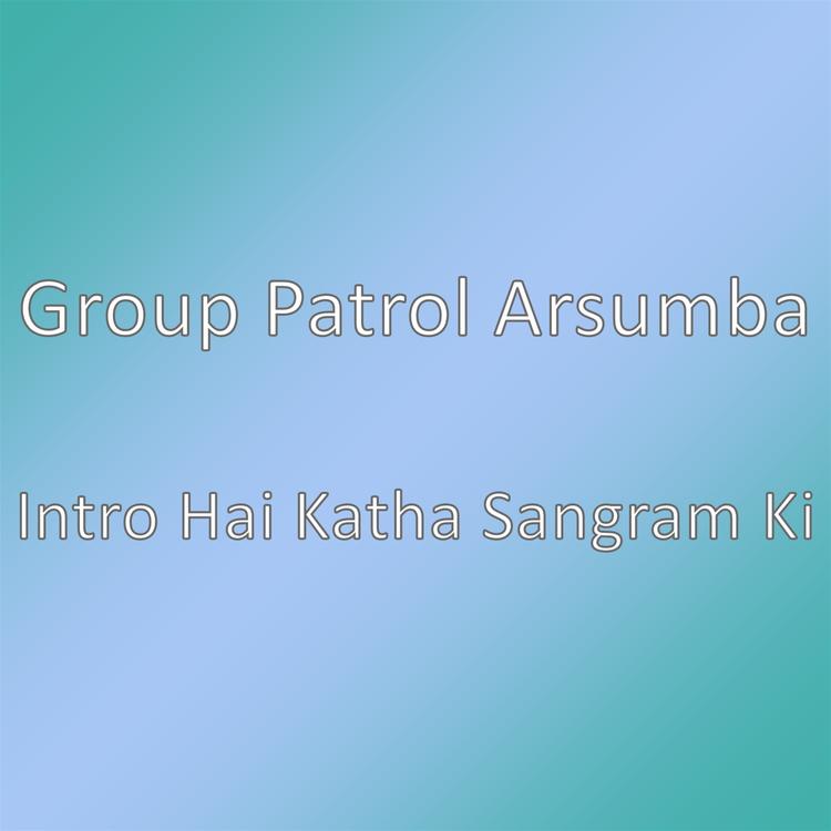 Group Patrol Arsumba's avatar image