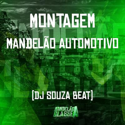 Montagem - Mandelão Automotivo By Dj Souza Beat's cover