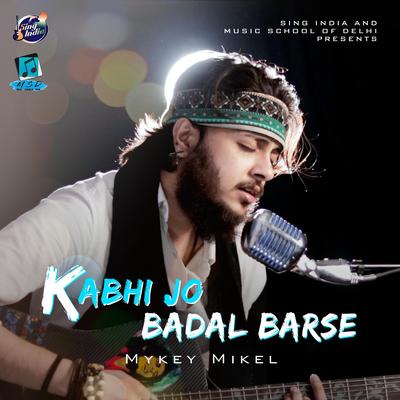 Kabhi Jo Badal Barse's cover