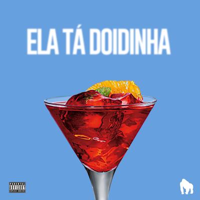 Ela Tá Doidinha's cover
