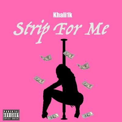 Strip For Me By Khali1k's cover