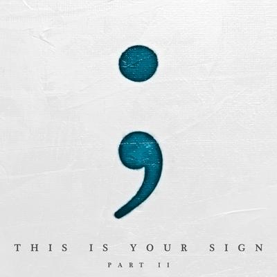 This Is Your Sign Part II's cover