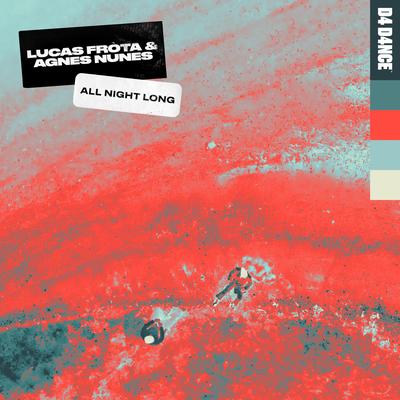 All Night Long By Lucas Frota, Agnes Nunes's cover