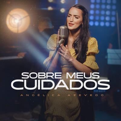 Sobre Meus Cuidados By Angélica Azevedo Oficial's cover