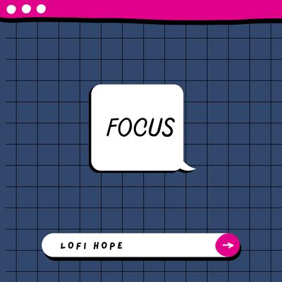 Focus By Lo-fi Hope's cover
