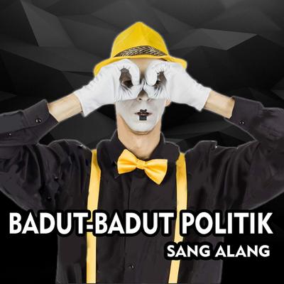 Badut Badut Politik's cover