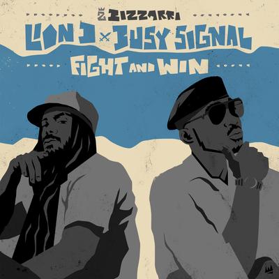 Fight and win By Lion D, Busy Signal, Bizzarri's cover