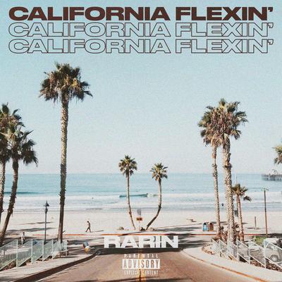California Flexin' By Rarin's cover