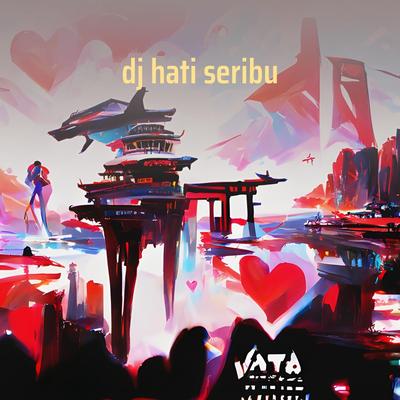 Dj Hati Seribu's cover