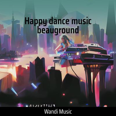 Happy Dance Music Beauground (Live)'s cover