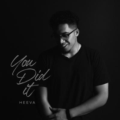 You Did It By HEEVA's cover