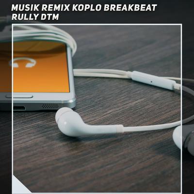 Musik Remix Koplo Breakbeat's cover