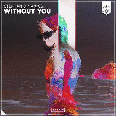 Without You By Stephan, Max CG's cover