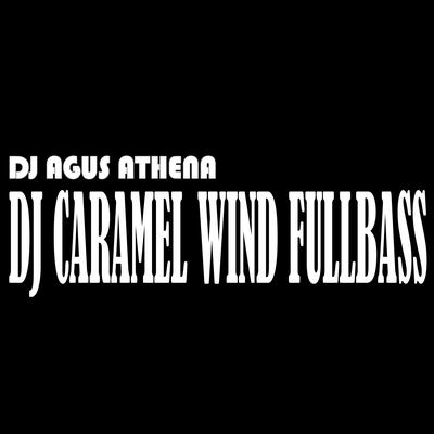 Dj Caramel Wind Fullbass's cover