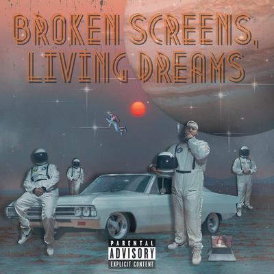 Broken Screens, Living Dreams's cover