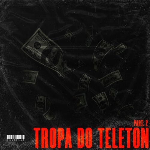 Tropa do Teleton, Pt. 2's cover