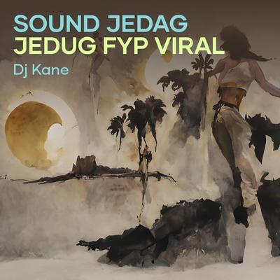 Sound Jedag Jedug Fyp Viral's cover