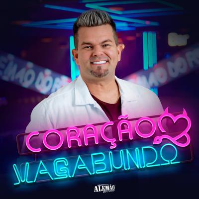 Coração Vagabundo By Alemão Do Forró's cover