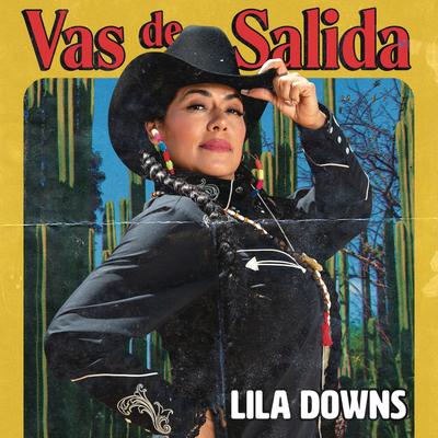 Vas de Salida By Lila Downs's cover