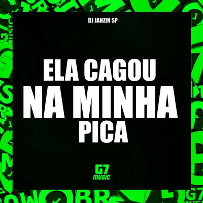 Ela Cagou na Minha Pica's cover