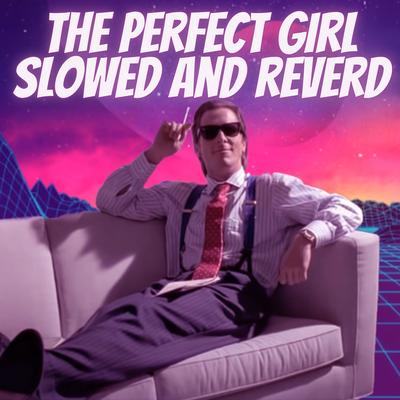 The Perfect Girl (Retrowave/Synthwave cover) Slowed Reverb By Mareox's cover