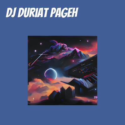 Dj Duriat Pageh's cover
