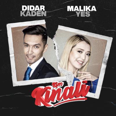 Kim kinali By Didar Kaden, Malika Yes's cover