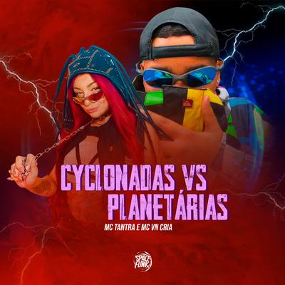 Cyclonadas Vs Planetárias's cover
