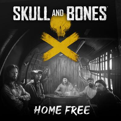 Skull and Bones By Home Free's cover