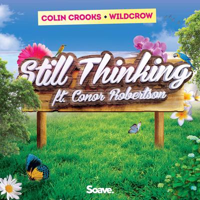 Still Thinking By Colin Crooks, Wildcrow, Conor Robertson's cover