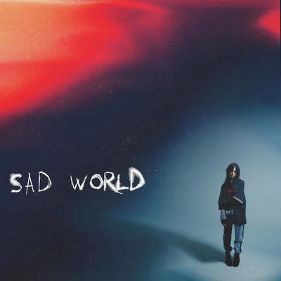 Sad World's cover