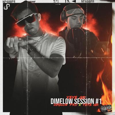 Dimelow Session #1 Yeye Gr's cover