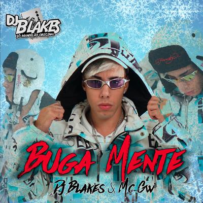 Buga Mente By Mc Gw, Love Funk, DJ Blakes's cover