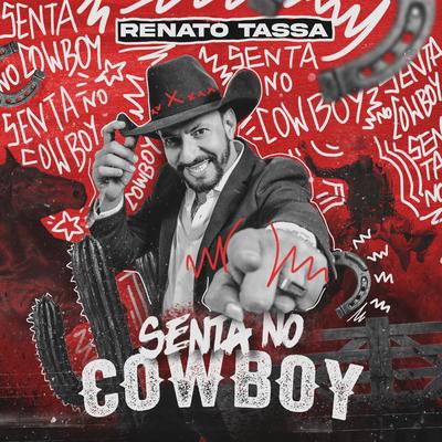 Senta no Cowboy By Renato Tassa's cover