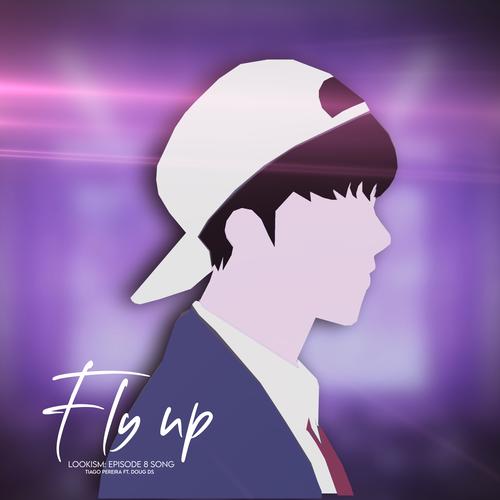 Fly Up: Episode 8 Song (Lookism) Official TikTok Music - Tiago Pereira-Doug  Ds - Listening To Music On TikTok Music