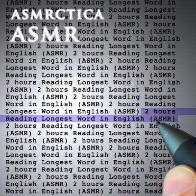 2 Hours Reading Longest Word in English (Asmr)'s cover