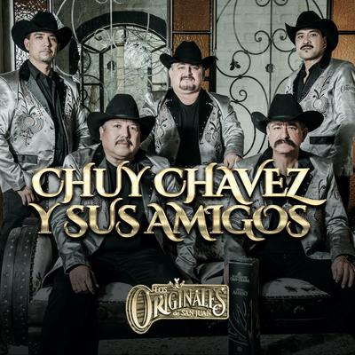 Chuy Chavez Y Sus Amigos's cover