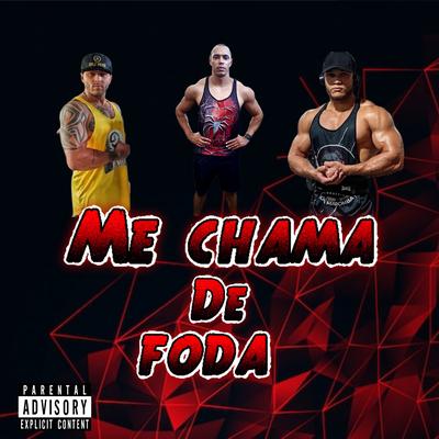 Me Chama de Foda By Errecy, Venom maromba, The Pachec's cover