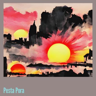 Pesta Pora's cover