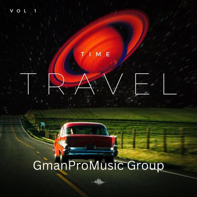 Time Travel By G Man Pro Music's cover