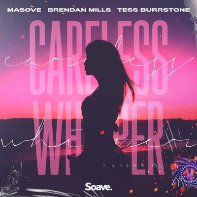 Careless Whisper By Masove, Brendan Mills, Tess Burrstone's cover