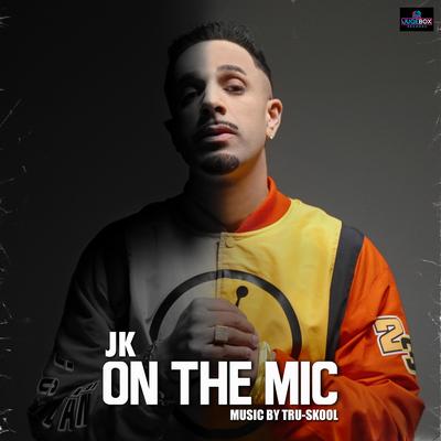 On the Mic By JK, Tru-Skool's cover