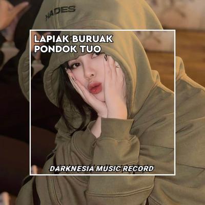 DJ LAPIAK BURUAK PONDOK TUO BREAKBEAT By DJ Minang's cover