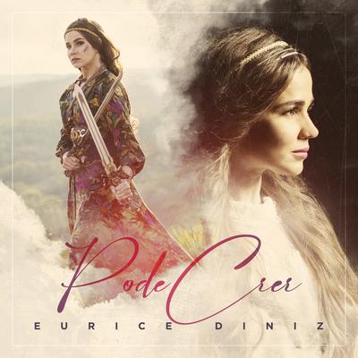 Pode Crer By Eurice Diniz's cover