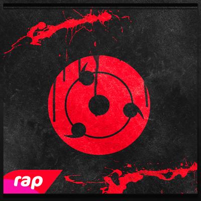 Rap do Sharingan: Cuidado com os Meus Olhos (Nerd Hits) By 7 Minutoz's cover