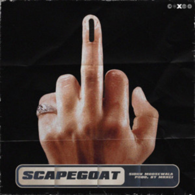 Scapegoat By Sidhu Moose Wala's cover