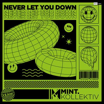 Never Let You Down By Mint Kollektiv's cover